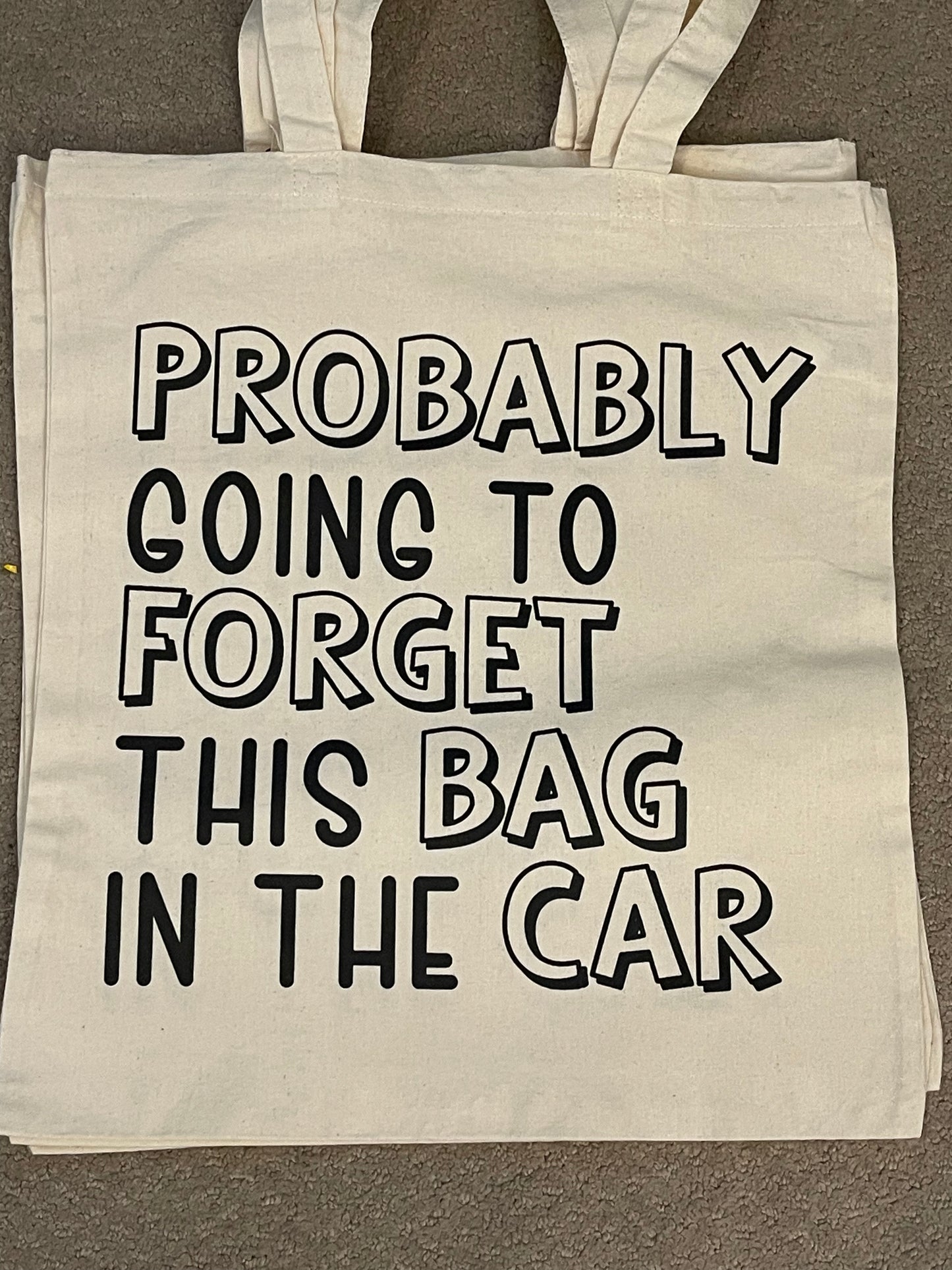 Probably Going to Forget this Bag Tote