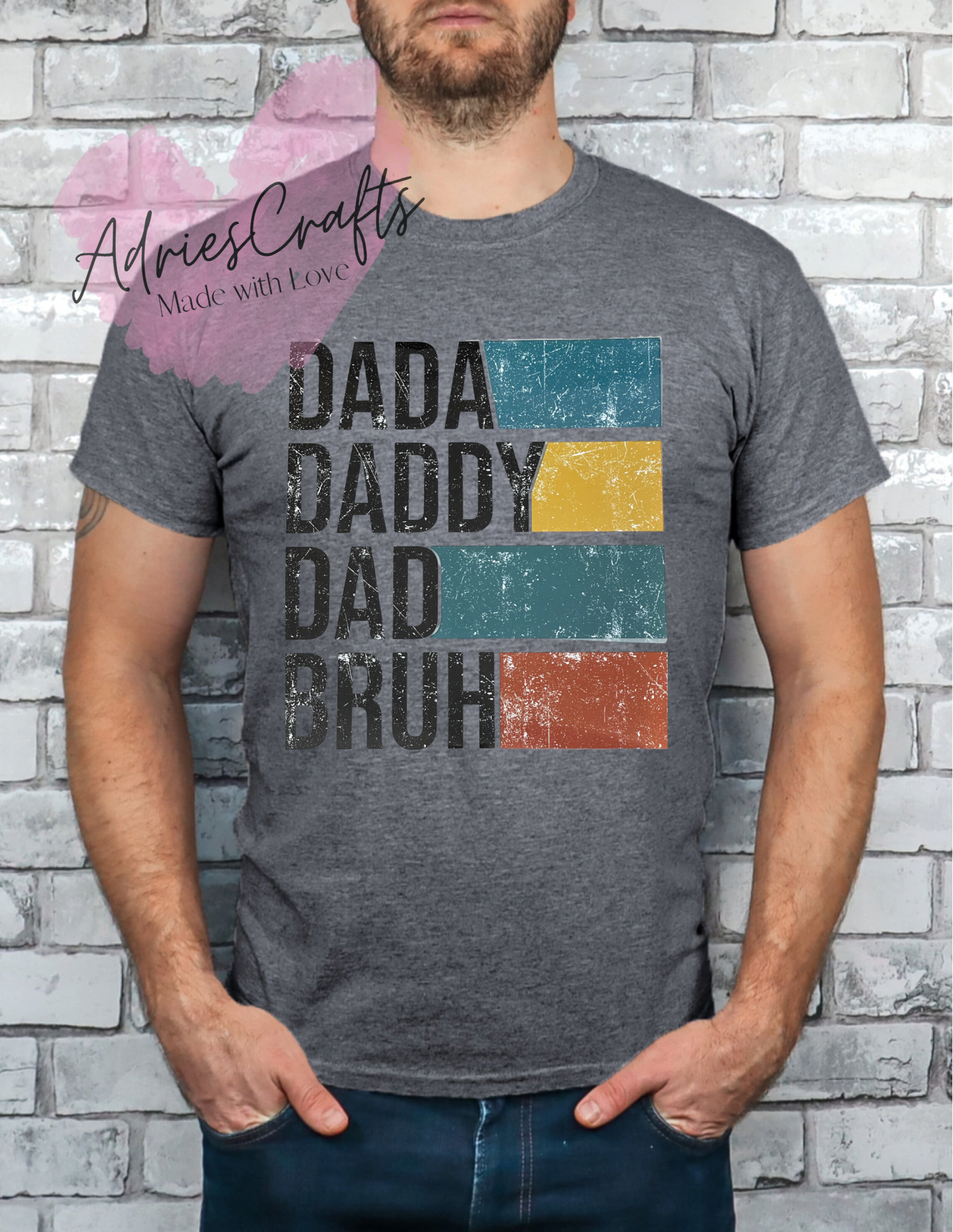 Daddy Dad Bruh Tshirt