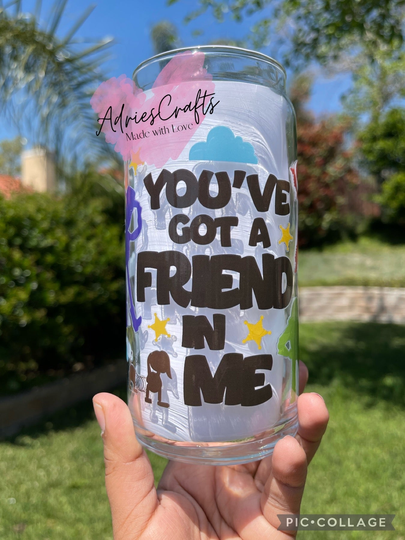 You got a Friend Glass Can Cup